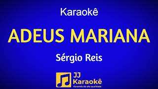Adeus Mariana - Karaokê - Sérgio Reis, Arranjo exclusivo