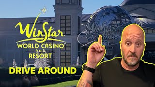 Drive Around Winstar World Casino and Resort - Thackerville, OK