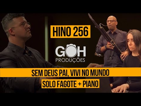 HINO 256 - Sem Deus Pai, Vivi no Mundo - FAGOTE - Orquestra Giuseppe