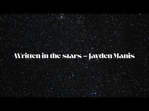 Written in the stars - Jayden Manis (Official Lyric Video)