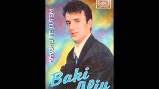 Baki Aliu - Ate Shami Që Ke Në Kry