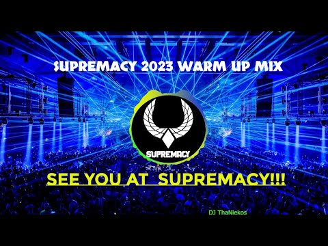 SUPREMACY WARM UP MIX 2023