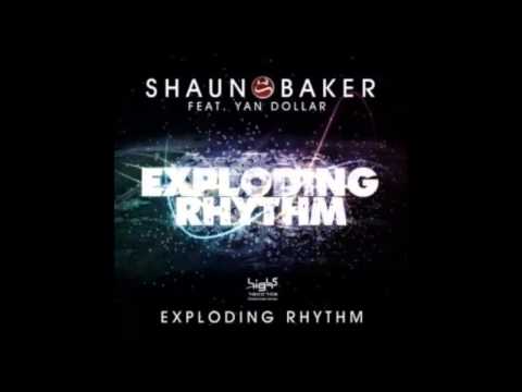 Shaun Baker ft. Yan Dollar - Exploding Rhythm (Groove T Remix)