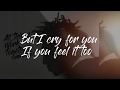 Lecrae  - Cry For You  (Lyrics - Sub) ft. Taylor Hill