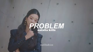 Natalia Kills - Problem (Traducida al español)
