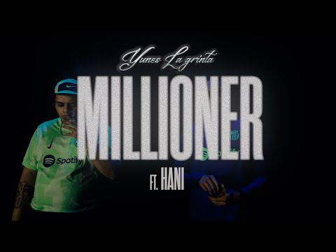 Yunes LaGrintaa - Millioner feat. Hani