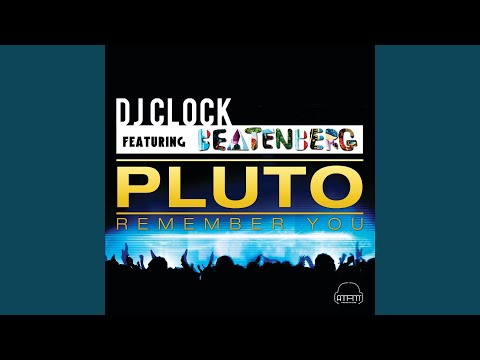 Pluto (Remember You) (Radio Edit)