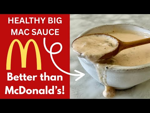 Better Than-McDonald’s Big Mac Sauce | Healthy & Delicious