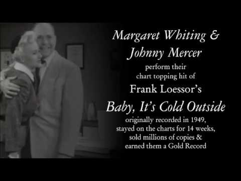 Margaret Whiting & Johnny Mercer | BABY IT'S COLD OUTSIDE
