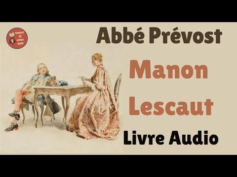 Manon Lescaut - Abbé Prévost - Livre Audio Complet