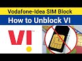 Vodafone Idea Sim Card Block How To Unblock VI Sim Card From Home