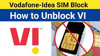 Vodafone-Idea Sim Card Block ? | How to Unblock VI Sim Card From Home