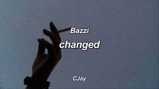 BAZZI - CHANGED [lyrics]