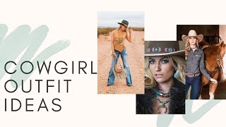 25 Cowgirl Outfit Ideas Trending in 2023 and Tips to get a Cowgirl look