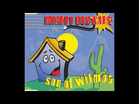 Mighty Dub Kats - Son of Wilmot