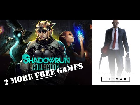 2 Free games that you should get NOW - Shadowrun Collection & Hitman [Link in Description]