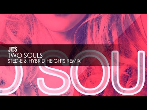 Jes - Two Souls (Sted-E & Hybrid Heights Remix)