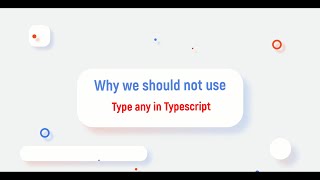 Why we should not use type any in type script