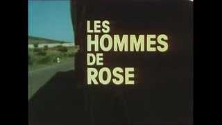 Générique "Les hommes de Rose" (1978)