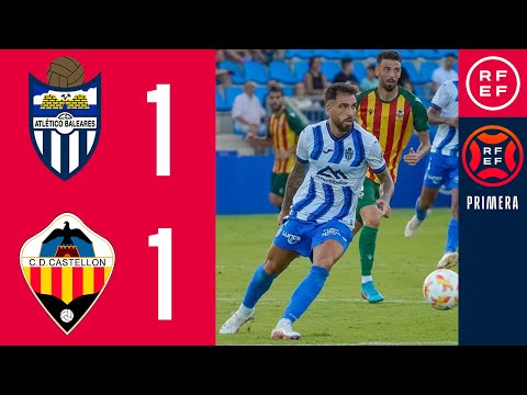 RESUMEN #PrimeraFederación | CD Atlético Baleares 1-1 CD Castellón | Grupo 2 | Jornada 3