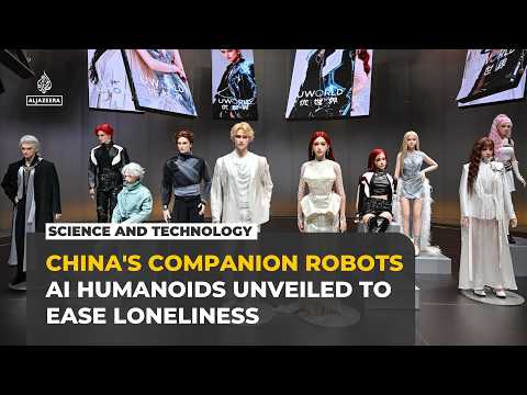 China unveils humanoid AI 'companion robots' to ease loneliness