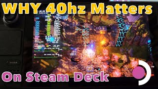 Steam Deck: Why 40hz Changes The Game on Deck