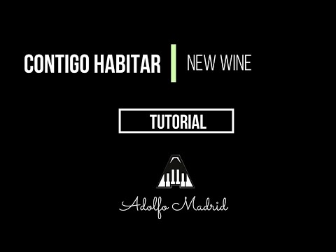 Contigo Habitar - New Wine || Tutorial Piano