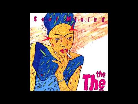 The The - Soul Mining [CLEAN AUDIO] (1983) Full Album