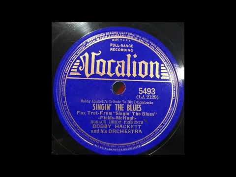 Singin' The Blues - Bobby Hackett and his Orchestra - Bobby Hackett's Tribute to Bix Beiderbecke