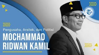 Profil Mochammad Ridwan Kamil - Pengusaha, Arsitek, dan Politisi
