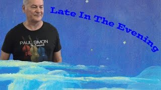 Paul Simon - Late In The Evening (Cover) by Joe Garza