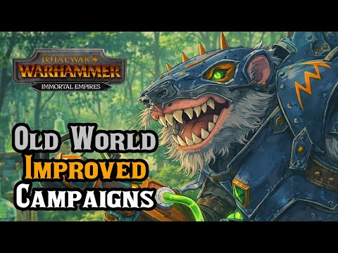 Old World MOD Vastly Improves These CAMPAIGNS! - Total War: Warhammer 3 Immortal Empires