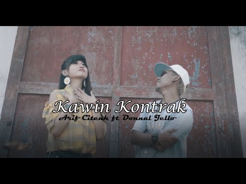 KAWIN KONTRAK - Arif Citenk feat Donna jello