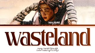 Download lagu KANG DANIEL Wasteland Lyrics (Color Coded Lyrics) mp3