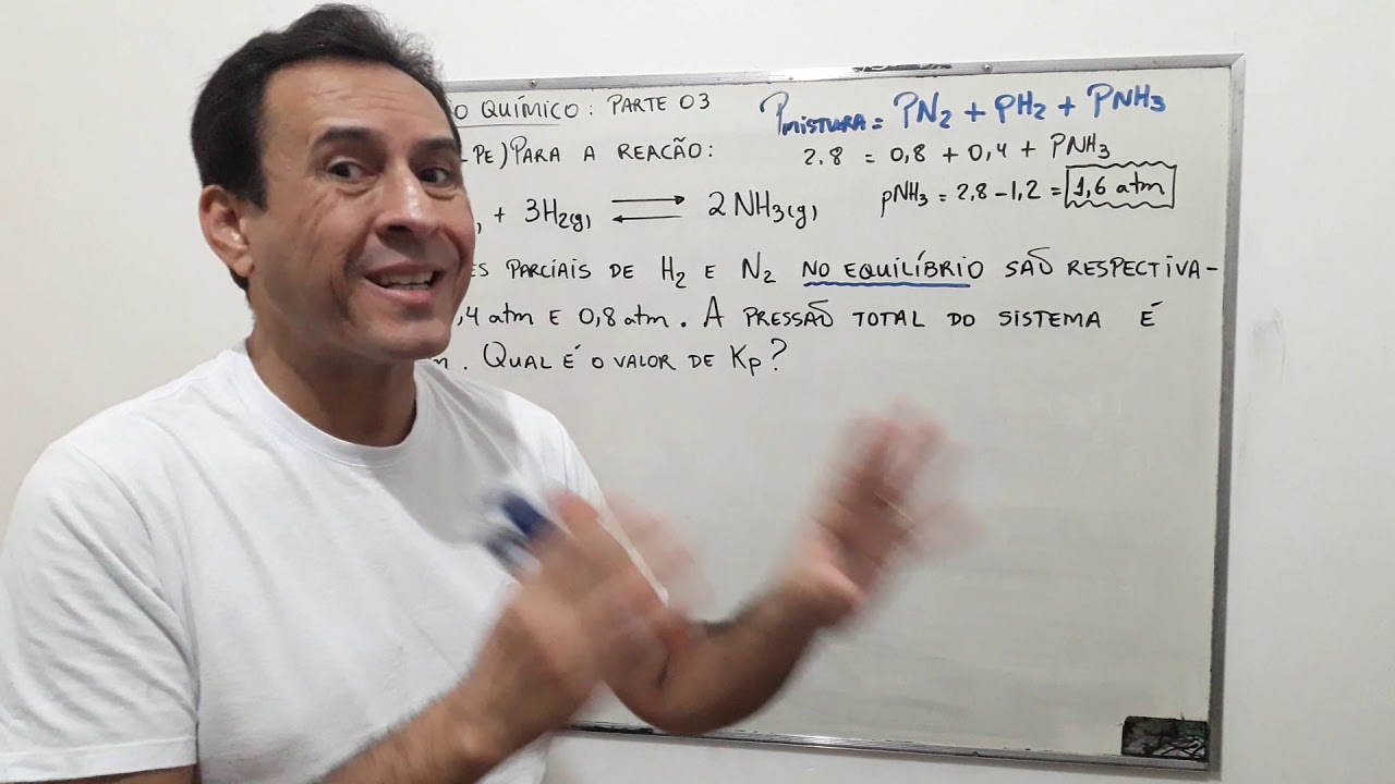 Aula 175: Resolução de exercícios envolvendo as constantes do equilíbrio Kc e Kp - Parte 03