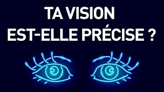 Un Test Simple Pour Mesurer La Qualité De Ta Vue