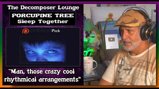PORCUPINE TREE Sleep Together Composer Reaction and Dissection (Patreon Pick)