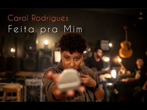 Carol Rodrigues - Feita pra Mim (Clipe Oficial)