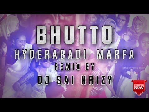 Bhutto Pakka Hyderabadi Marfa Remix By Dj Sai KrizY