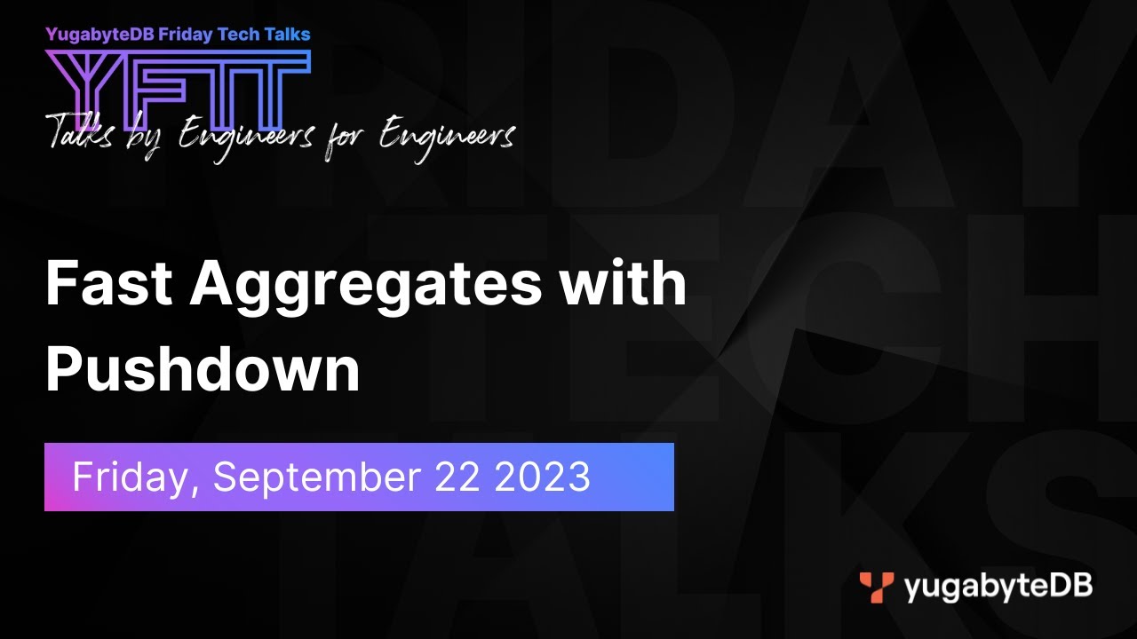 Episode 81: Fast Aggregates with Pushdown