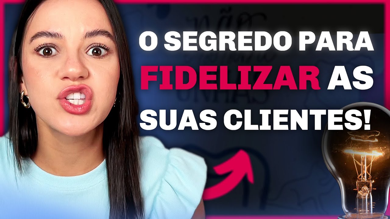 Como deixar suas clientes FIXAS? - Manicure iniciante