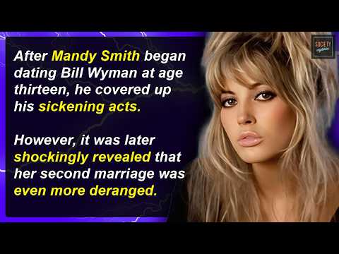 S*x, Wyman and Media Evil - How Mandy Smith Was Torn Apart | Society Mysteries #27