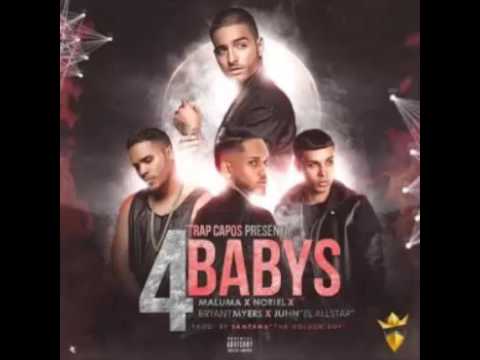 Maluma Ft. Noriel  Bryant Myers Y Juhn El All Star - 4 Babys