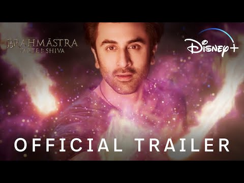 Brahmāstra: Part One - Shiva | Official Trailer | Disney+