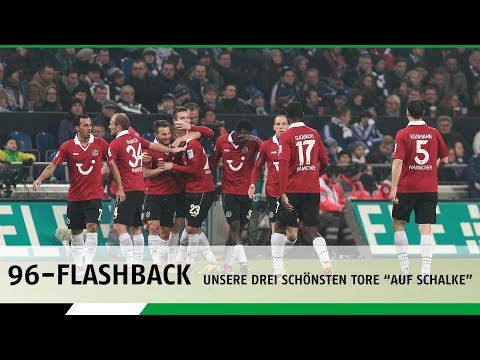 96-Flashback | Unsere drei schönsten Tore "auf Schalke"