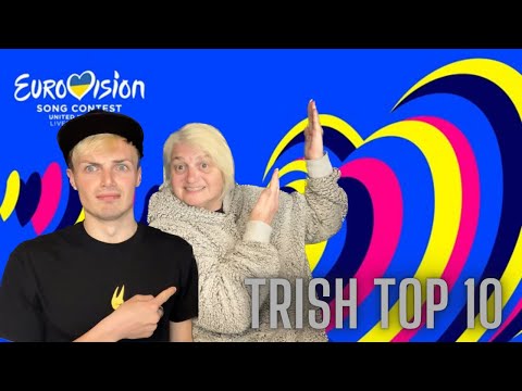 My Mum’s Top 10 for Eurovision 2023