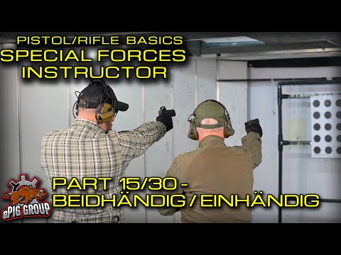 SHOOTING BASICS MIT ROSI - SPEZIALEINHEITEN AUSBILDER - TEIL15/30 BEIDHÄNDIG/EINHÄNDIG SCHIESSEN