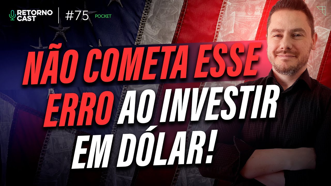 DÓLAR EM ASCENSÃO: investir na moeda ou em ativos?