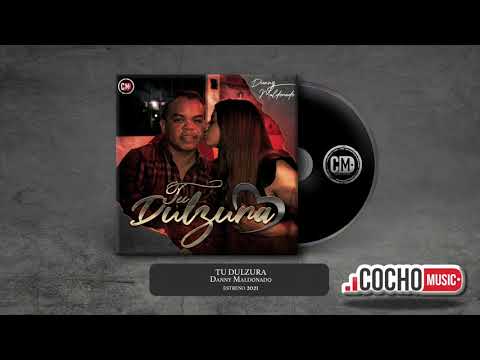 Tu Dulzura | Danny Maldonado | Video Oficial 2021