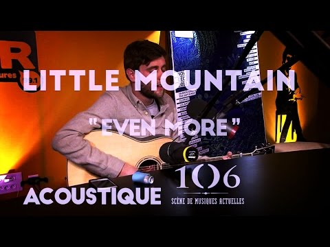 Little Mountain - Even More (acoustique Radio Lomax)